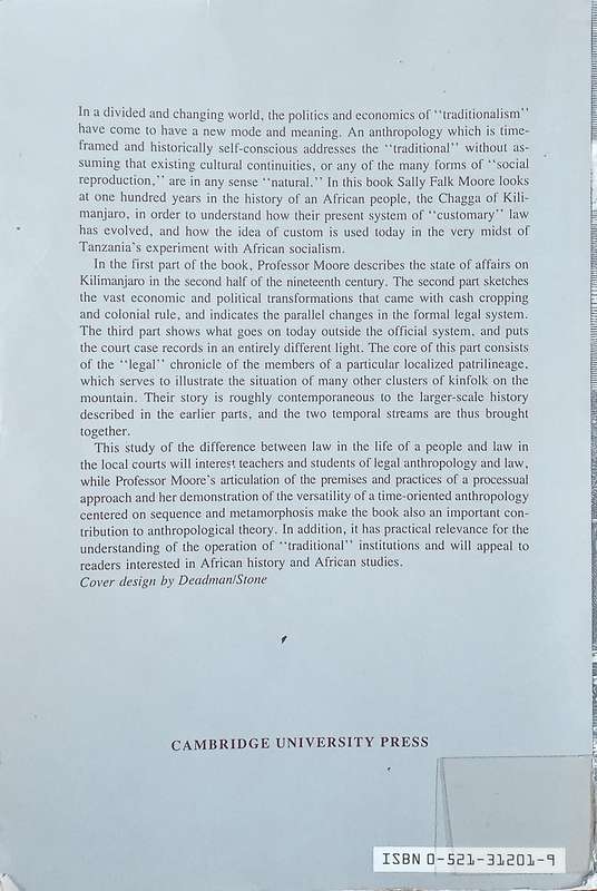 Social Facts & Fabrications: Customary Law on Kilimanjaro, 1880-1980 | Sally Falk Moore