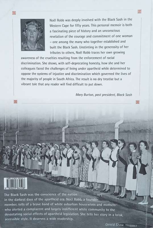 The Sash and I: A Personal Memoir and a Tribute to the Black Sash [Signed] | Noël Robb