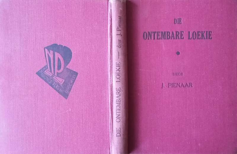 Die Ontembare Loekie [Afrikaans] | J. Pienaar