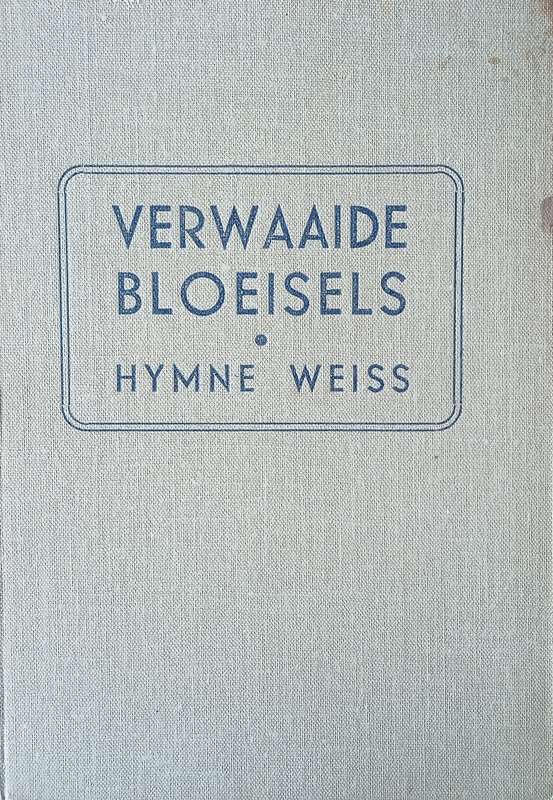 Verwaaide Bloeisels [Afrikaans] | Hymne Weiss