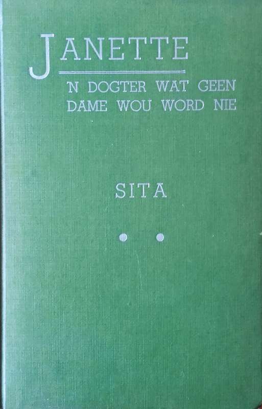 Janette: 'n Dogter Wat Geen Dame Wou Word Nie [Afrikaans] | Sita