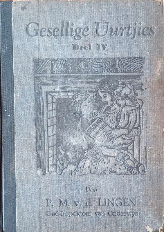 Gesellige Uurtjies Deel IV [Afrikaans] | P.M. van der Lingen