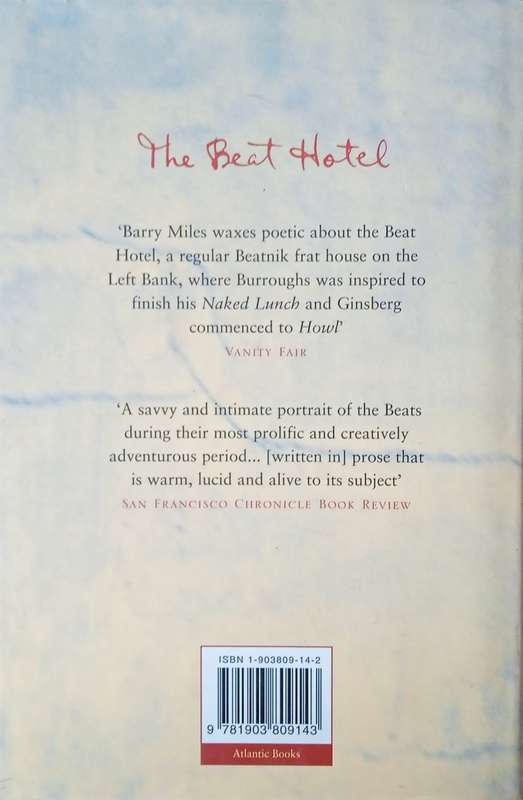 The Beat Hotel: Ginsberg, Burroughs and Corso in Paris 1957-1963 | Barry Miles