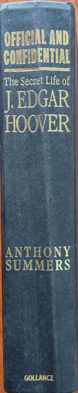Official and Confidential: The Secret Life of J. Edgar Hoover | Anthony Summers