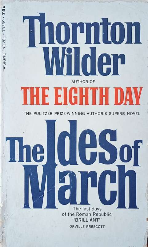The Ides of March | Thornton Wilder
