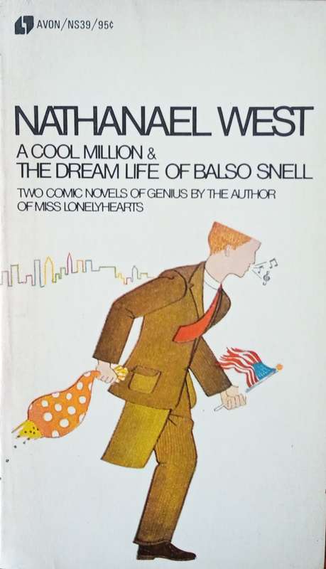A Cool Million & The Dream Life of Balso Snell | Nathanael West