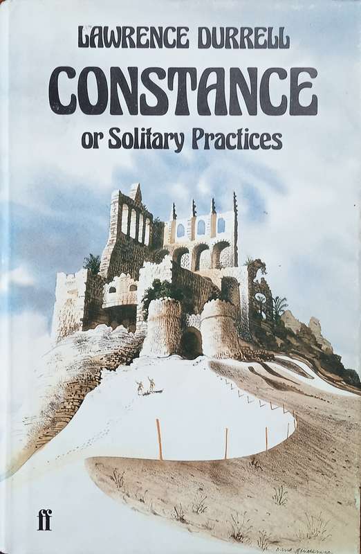 Constance, or Solitary Practices [Hard Cover] | Lawrence Durrell