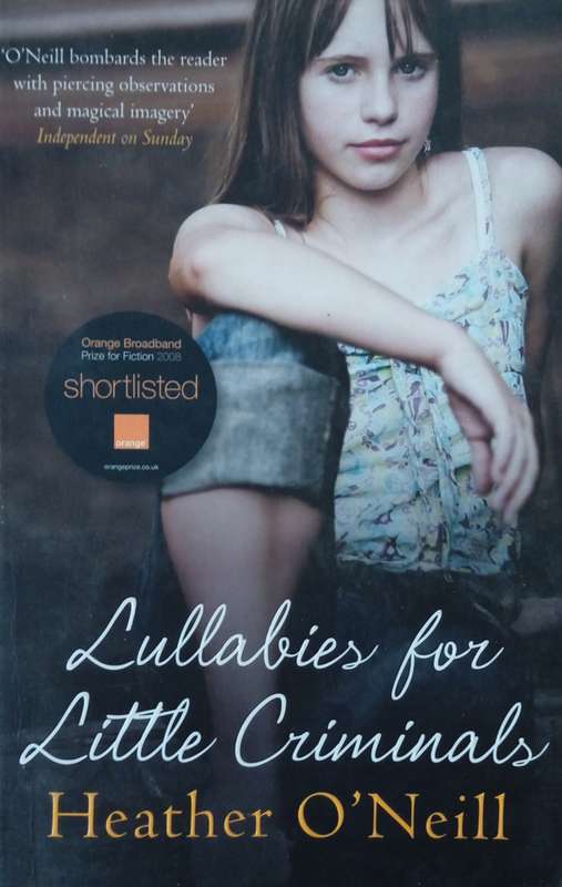 Lullabies for Little Criminals | Heather ONeill
