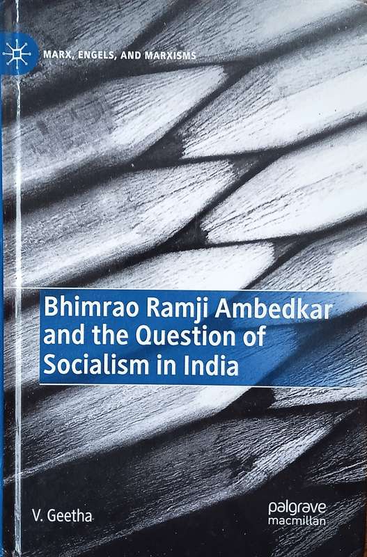 Bimhao Ramji Ambedkar and the Question of Socialism in India | V. Geetha