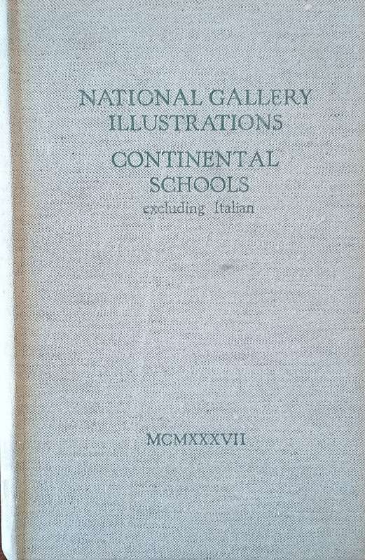 National Gallery Illustrations Continental Schools (Excluding Italian)
