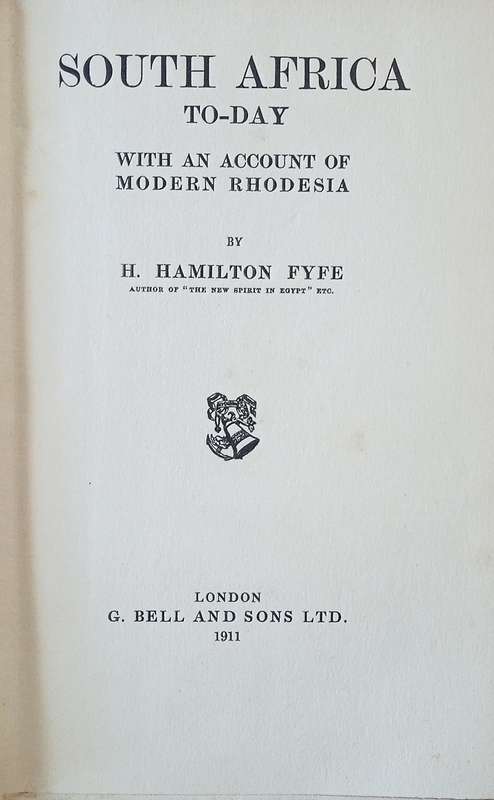 South Africa To-Day, With an Account of Modern Rhodesia | H. Hamilton Fyfe