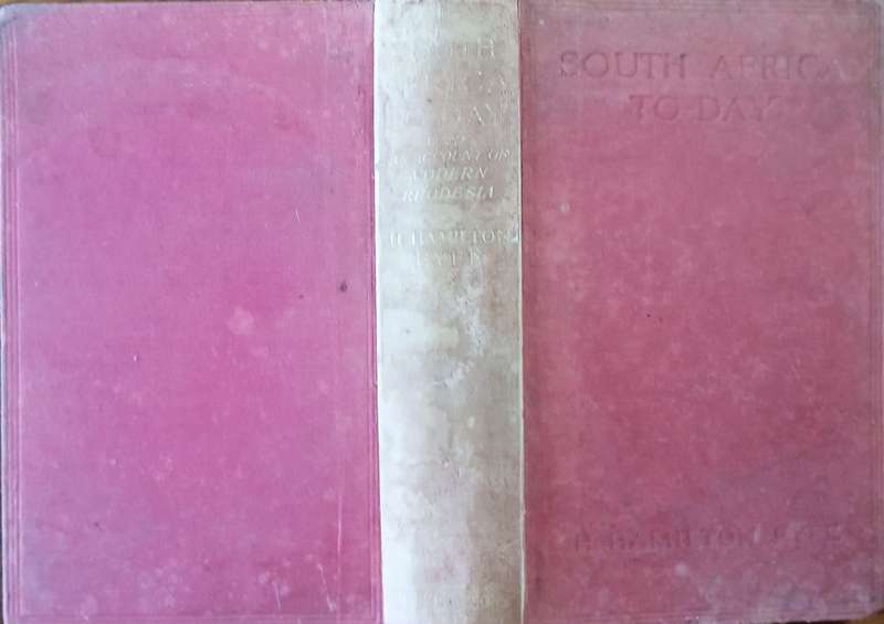 South Africa To-Day, With an Account of Modern Rhodesia | H. Hamilton Fyfe