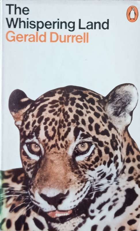 The Whispering Land | Gerald Durrell