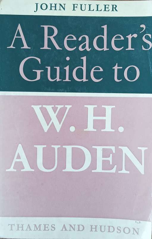 A Reader's Guide to W.H. Auden | John Fuller