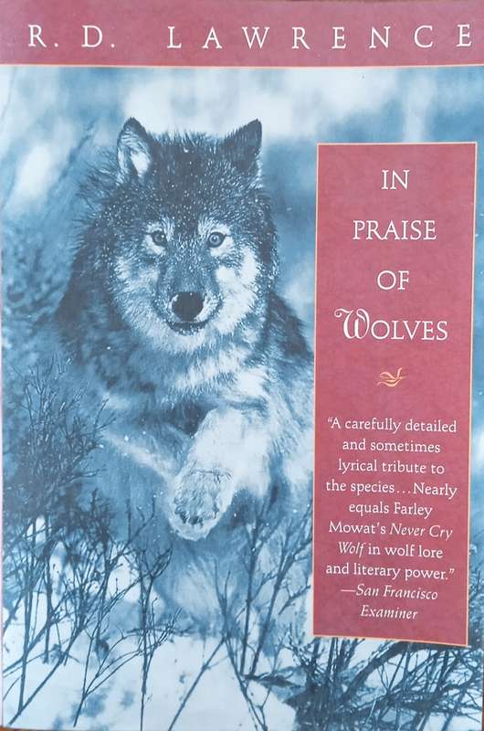 In Praise of Wolves | R.D. Lawrence