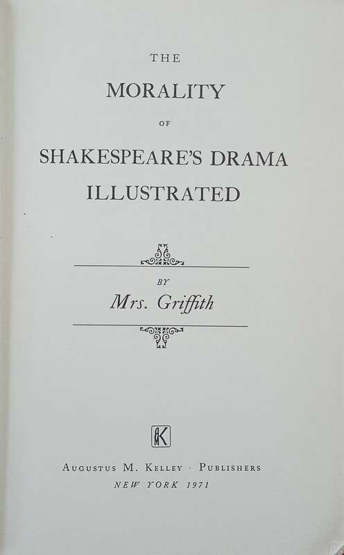 Eighteenth Century Shakespeare No. 14: The Morality of Shakespeares Drama Illustrated | Mrs. G...