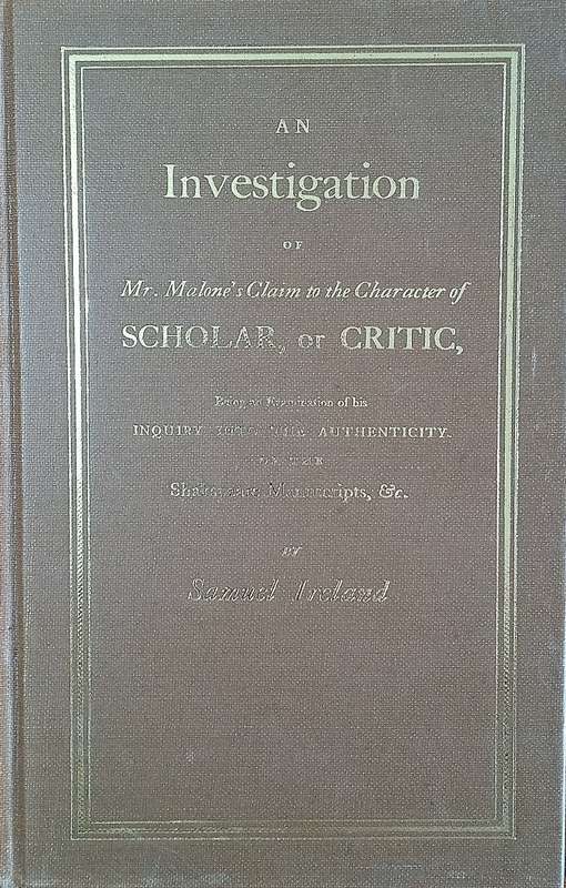 Eighteenth Century Shakespeare No. 24: An Investigation of Mr. Malones Claim to the Character ...