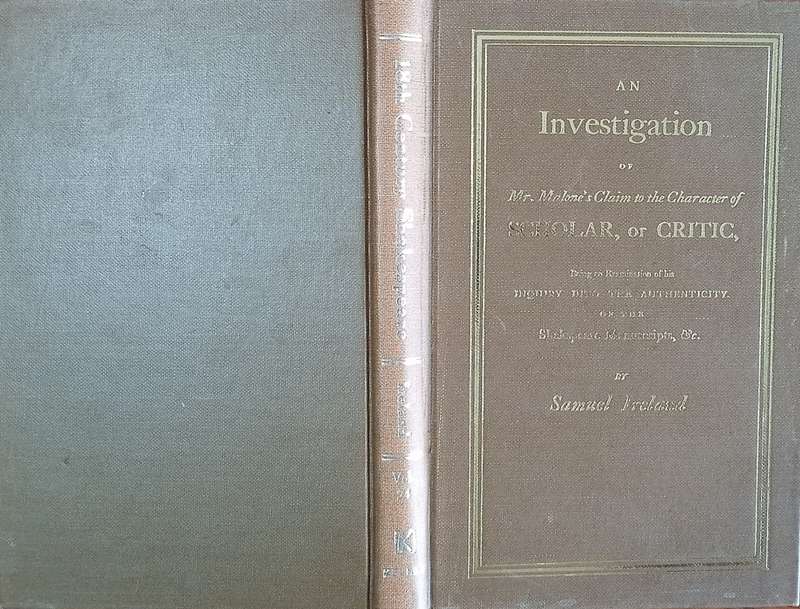 Eighteenth Century Shakespeare No. 24: An Investigation of Mr. Malones Claim to the Character ...