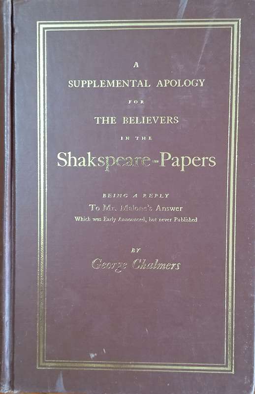 Eighteenth Century Shakespeare No. 26: A Supplemental Apology for the Believers in the Shakspeare...