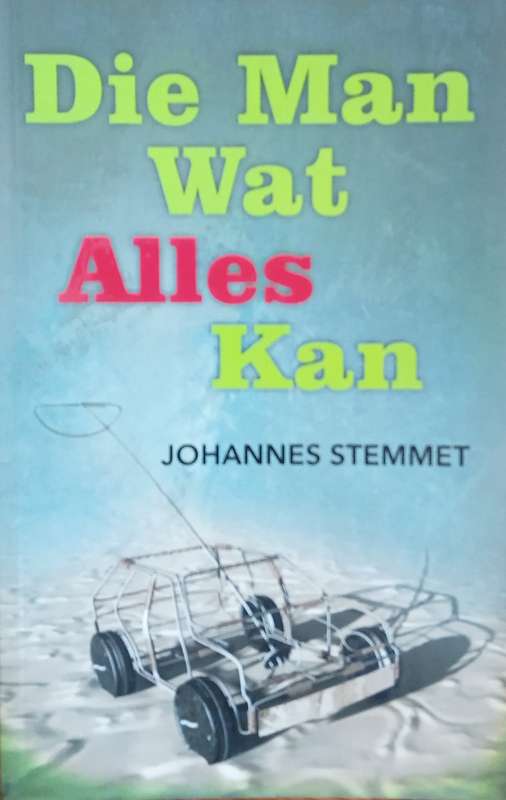 Die Man Wat Alles Kan [Afrikaans] | Johannes Stemmet