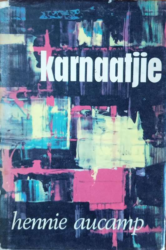 Karnaatjie [Afrikaans] | Hennie Aucamp