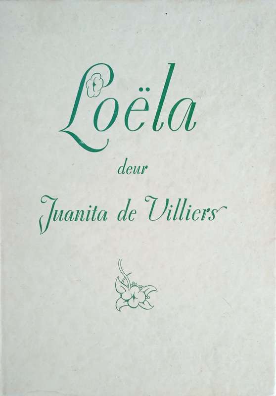 Loëla [Afrikaans] | Juanita de Villiers