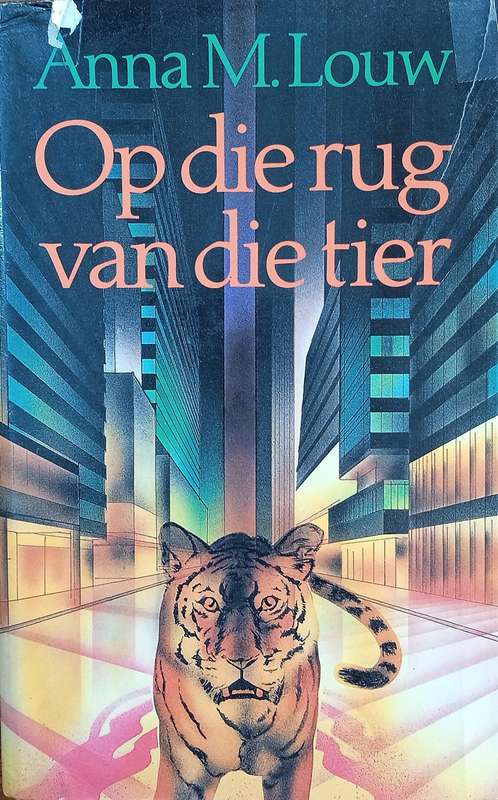 Op die Rug van die Tier [Afrikaans] | Anna M. Louw