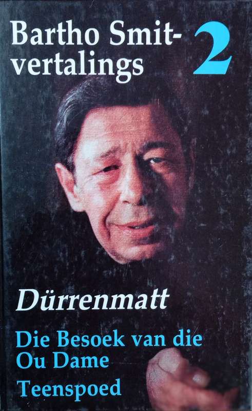Bartho Smit-Vertalings 2: Dürrenmatt [Afrikaans] | F. Dürrenmatt & Bartho Smit