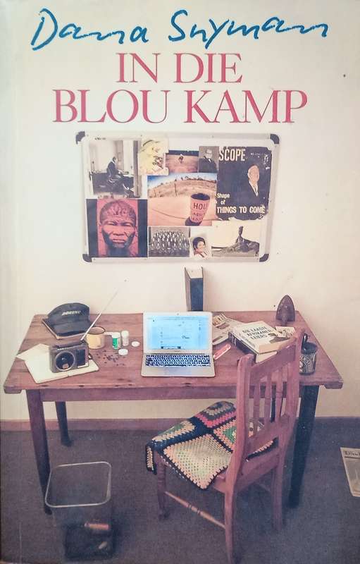 In die Blou Kamp [Afrikaans] | Dana Snyman