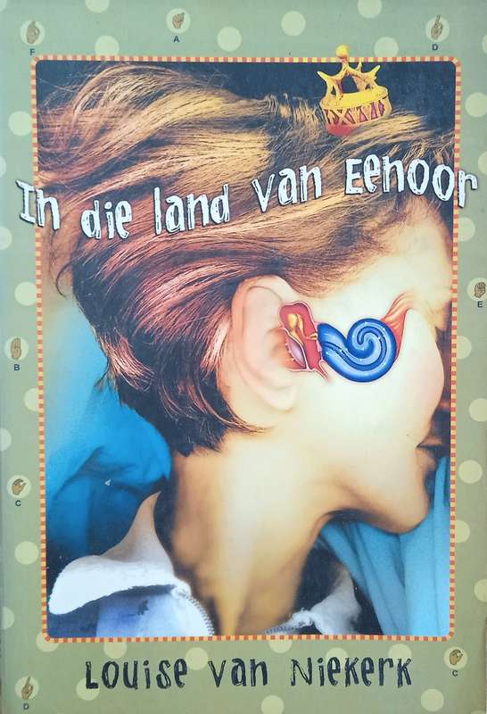 In die Land van die Eenoor [Afrikaans] | Louise van Niekerk