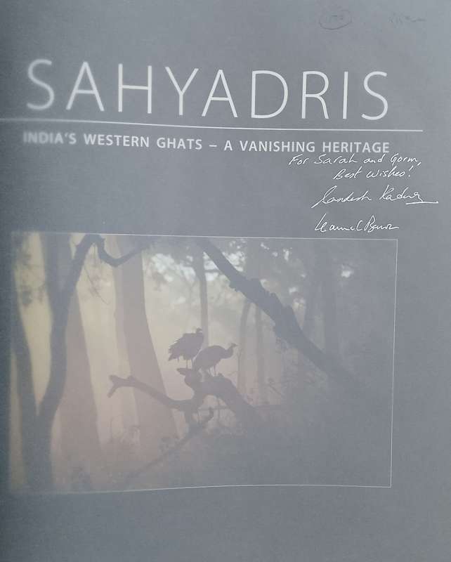 Sahyadris: India's Western Ghats - A Vanishing Heritage [Signed and Inscribed] | Sandesh Kadur, K...