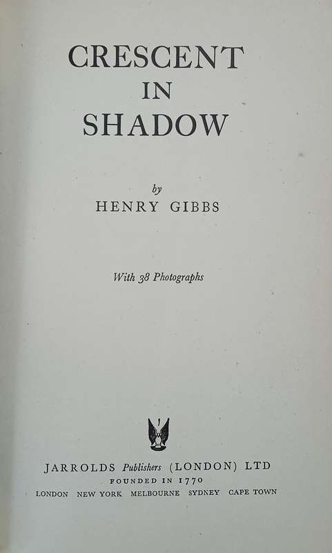 Crescent in Shadow, with 38 Photographs | Henry Gibbs