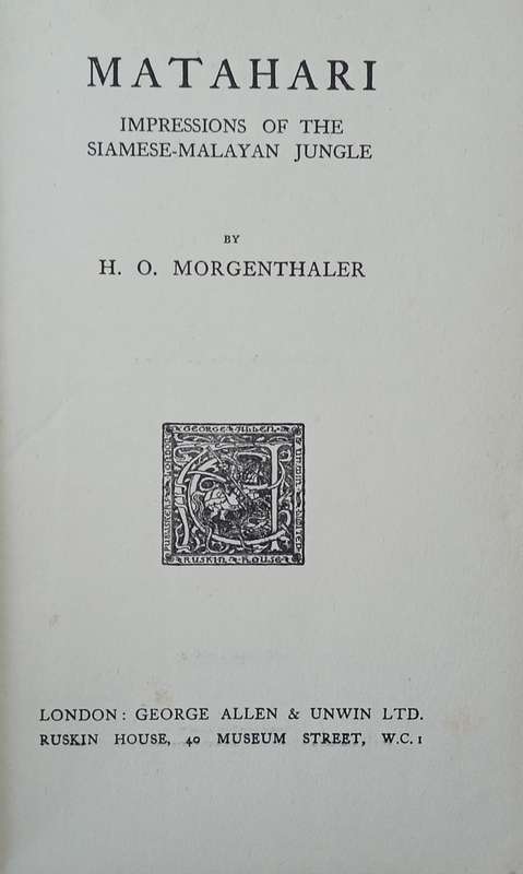 Matahari: Impressions of the Siamese-Malayan Jungle | H.O. Morgenthaler