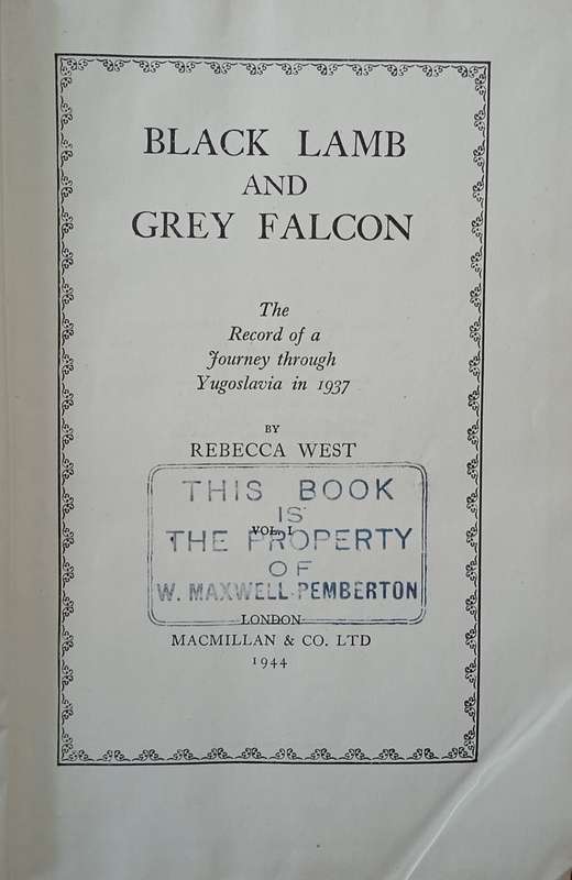 Black Lamb and Grey Falcon: The Record of a Journey through Yugoslavia in 1937 | Rebecca West
