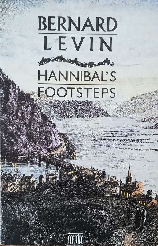 Hannibal's Footsteps | Bernard Levin