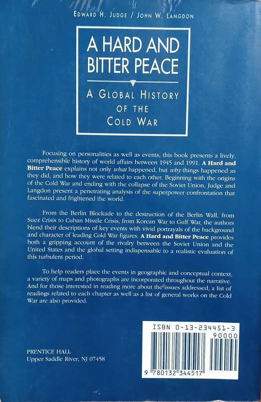 A Hard and Bitter Peace: A Global History of the Cold War | Edward H. Judge, John W. Langdon