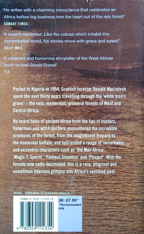 Travels in the White Man's Grave: Memoirs from West and Central Africa | Donald MacIntosh