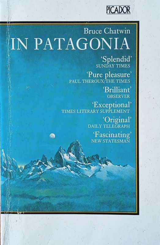 In Patagonia | Bruce Chatwin