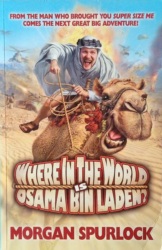 Where in the World is Osama Bin Laden? | Morgan Spurlock