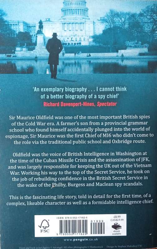 Spymaster The Life of Britain's Most Decorated Cold War Spy and Head of MI6, Sir Maurice Oldfield...