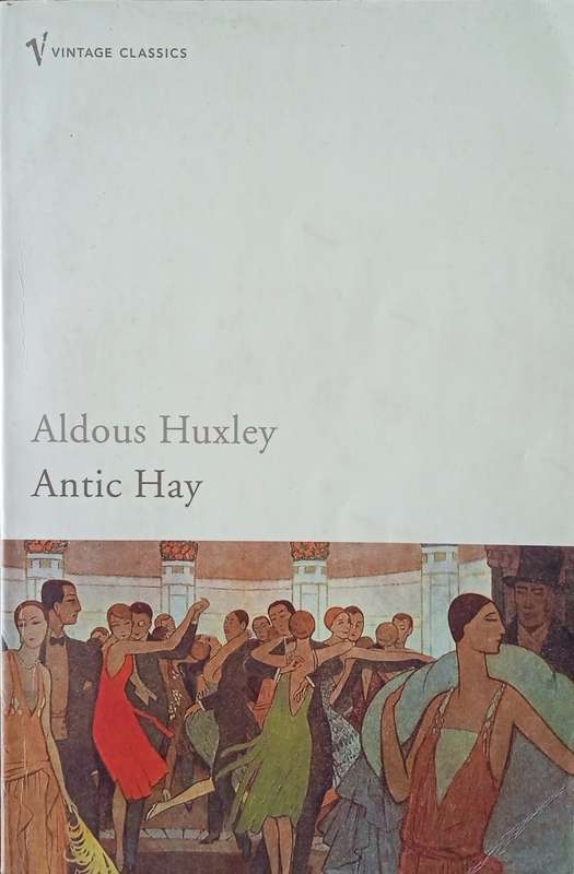 Antic Hay | Aldous Huxley