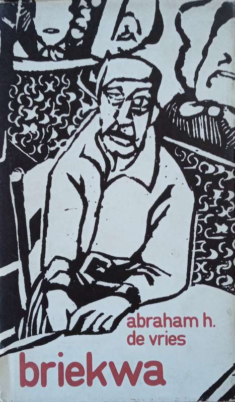 Briekwa [Afrikaans] | Abraham H. de Vries