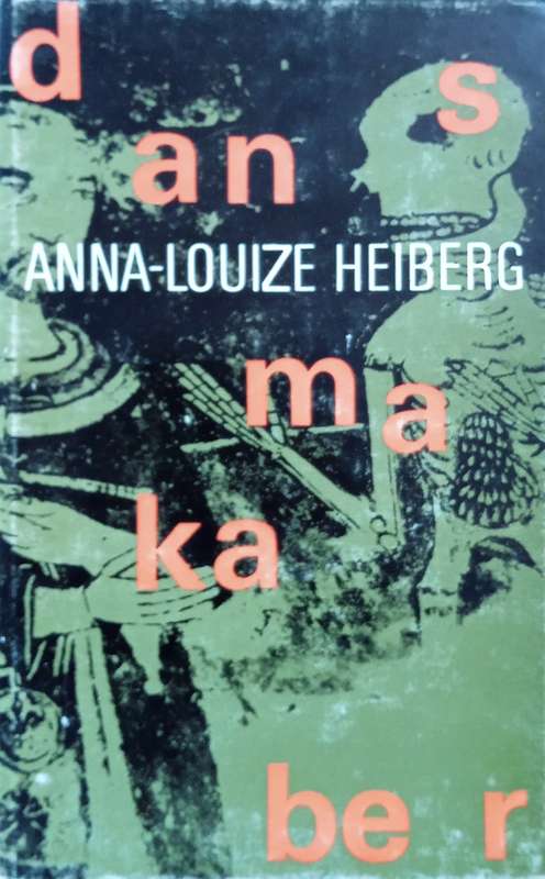Dans Makaber [Afrikaans] | Anna-Louize Heiberg