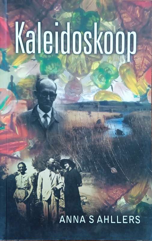 Kaleidoskoop [Afrikaans] | Anna S. Ahllers