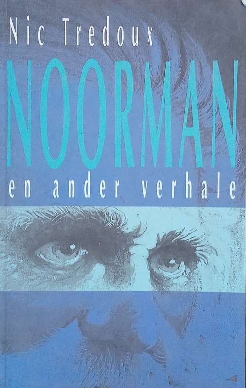 Noorman en Ander Verhale [Arikaans] | Nic Tredoux