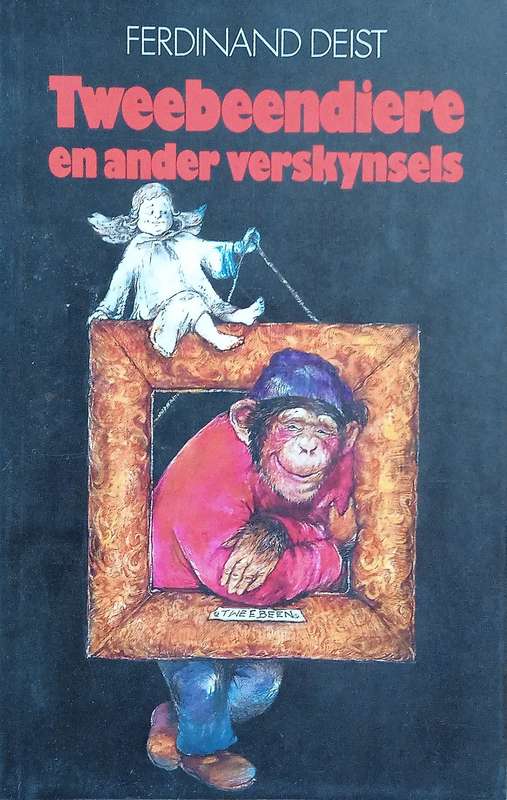 Tweebeendiere en Ander Verskynsels [Afikaans] | Ferdinand Deist