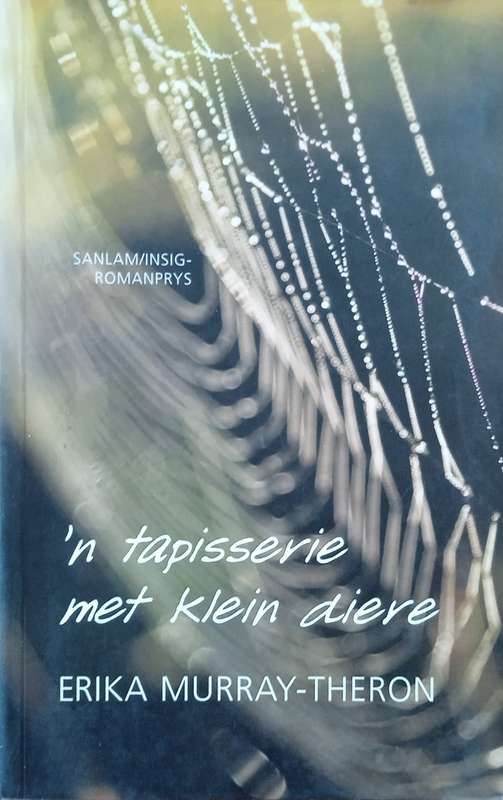 'n Tapisserie met Klein Diere [Afrikaans] | Erika Murray-Theron