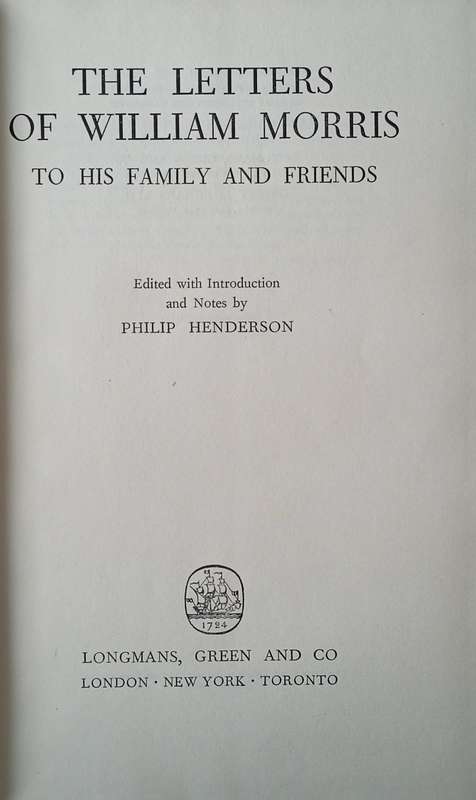 The Letters of William Morris to His Family and Friends | Philip Henderson (ed.)