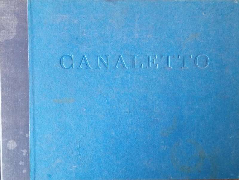 Canaletto: Paintings, Drawings and Etchings | Gregory Martin