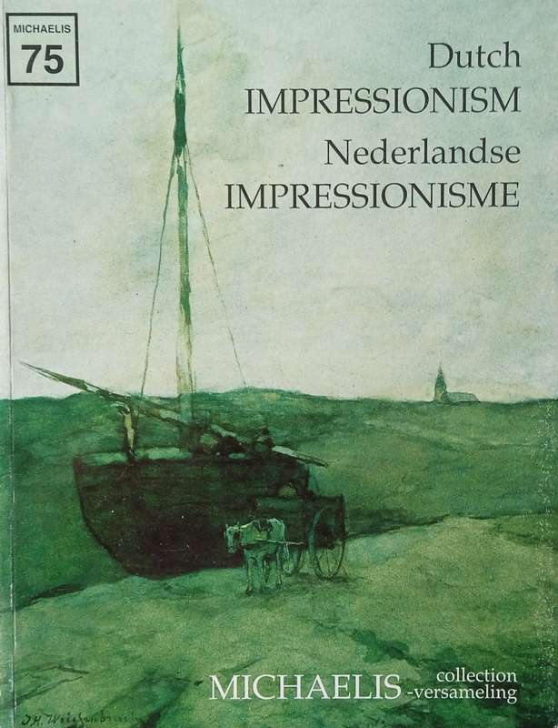 Dutch Impressionism/Nedelandse Impressionisme 1860-1920 | Hans Fransen (comp.)